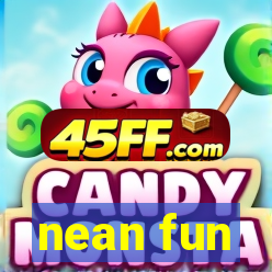 nean fun